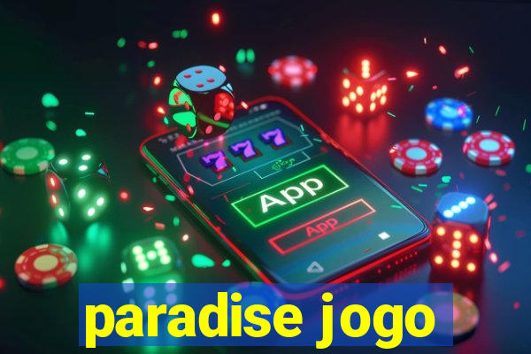 paradise jogo