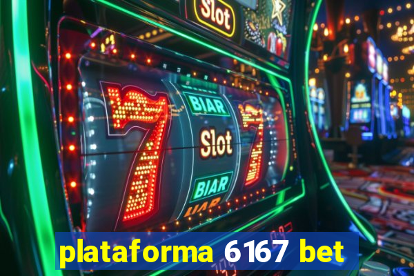 plataforma 6167 bet