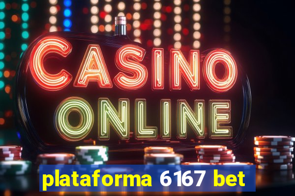 plataforma 6167 bet