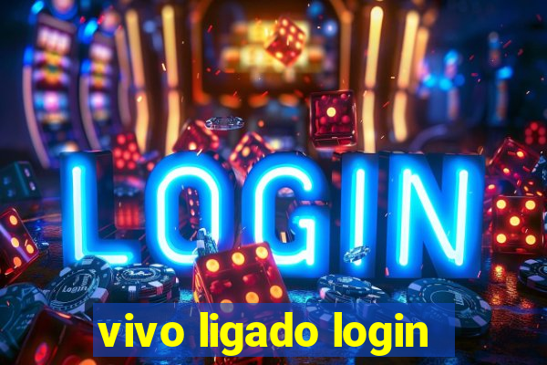 vivo ligado login