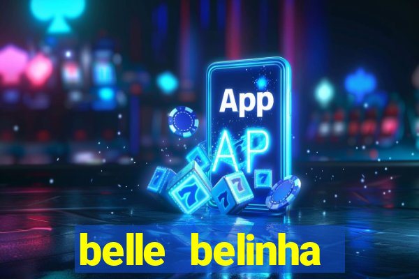 belle belinha privacy vazou