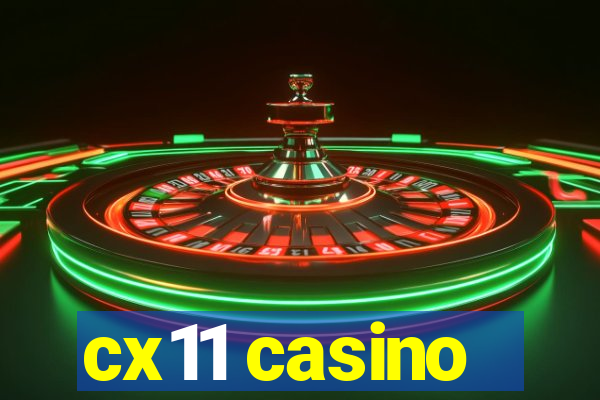 cx11 casino