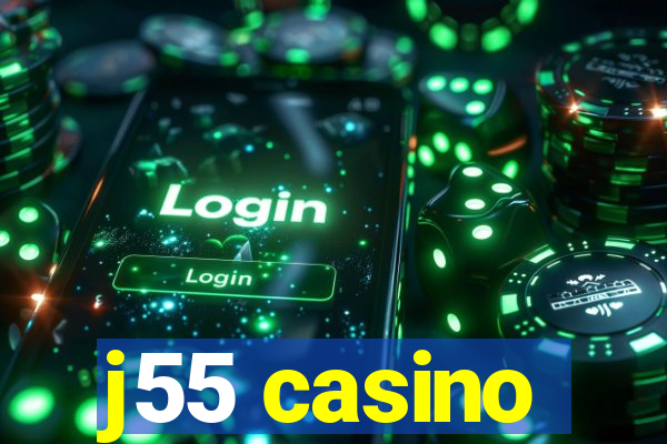 j55 casino