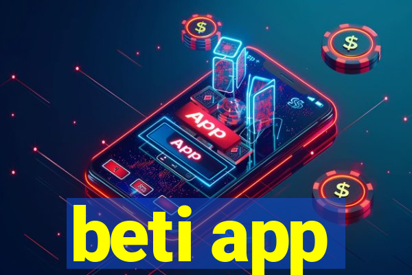 beti app