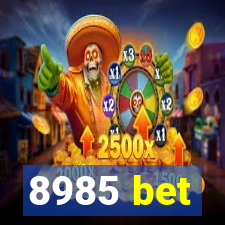 8985 bet