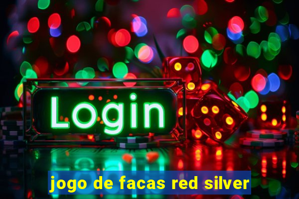 jogo de facas red silver