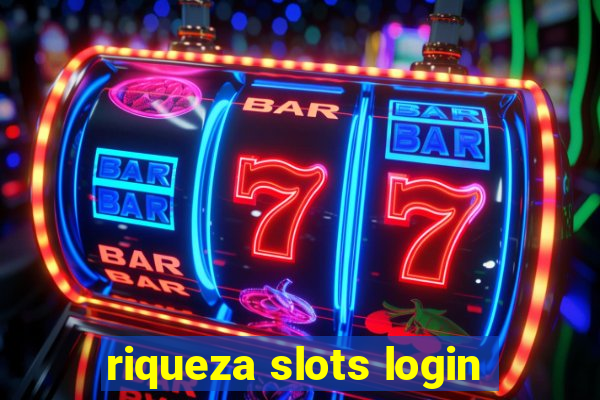 riqueza slots login