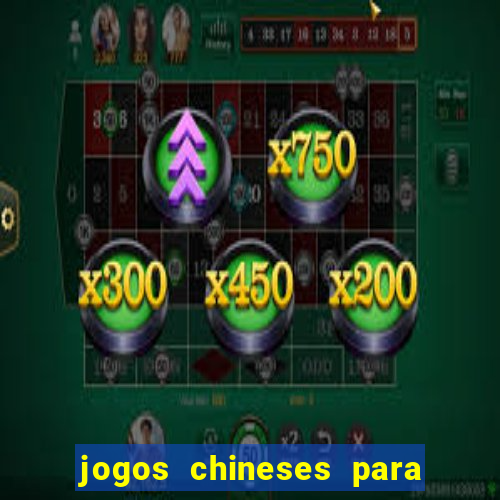 jogos chineses para ganhar dinheiro