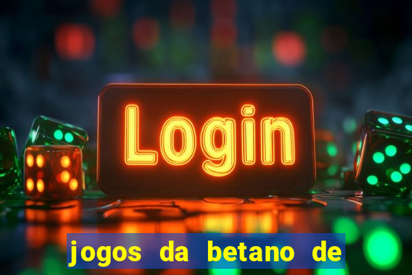 jogos da betano de 10 centavos