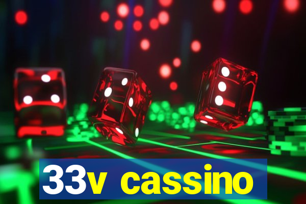 33v cassino