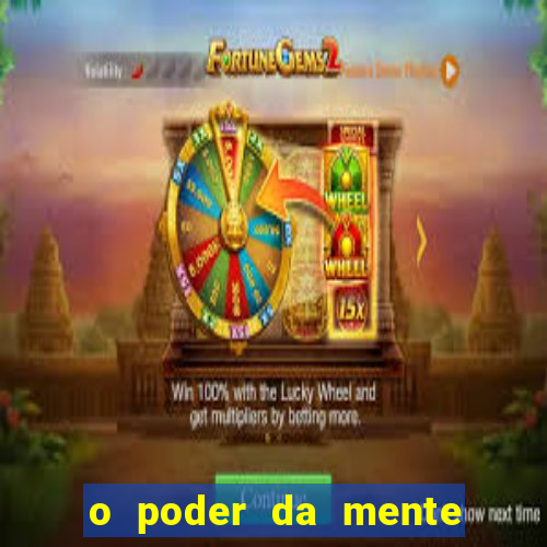 o poder da mente para ganhar na loteria