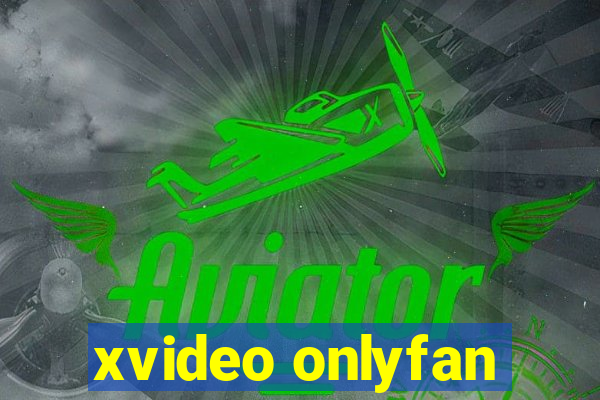 xvideo onlyfan