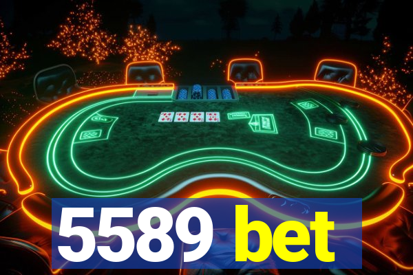 5589 bet