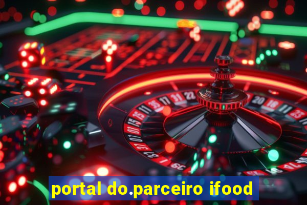 portal do.parceiro ifood