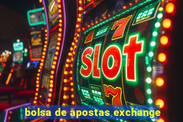 bolsa de apostas exchange