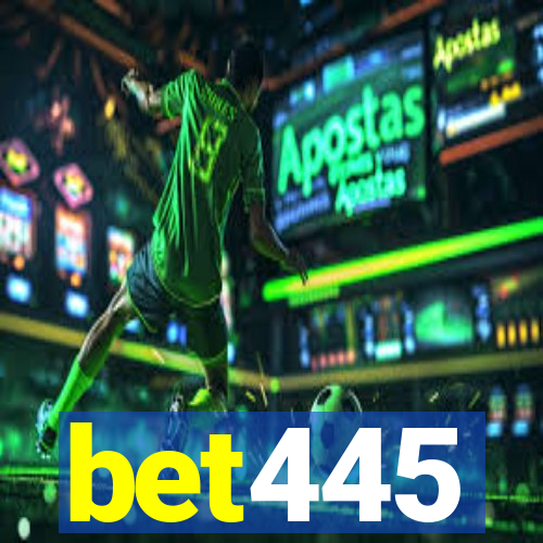 bet445