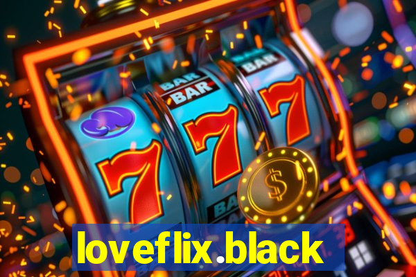 loveflix.black