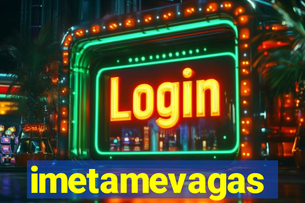 imetamevagas