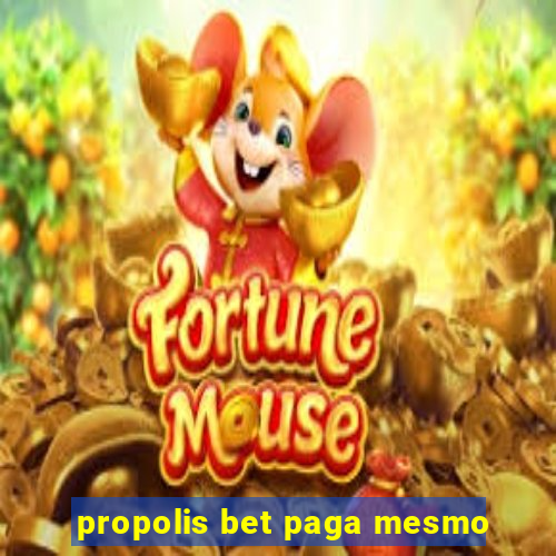 propolis bet paga mesmo