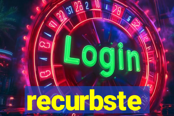 recurbste