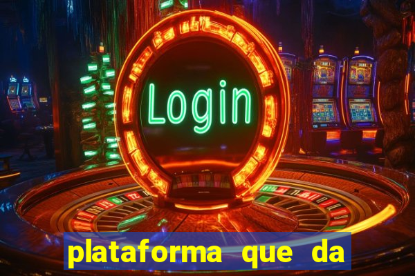 plataforma que da 30 reais no cadastro