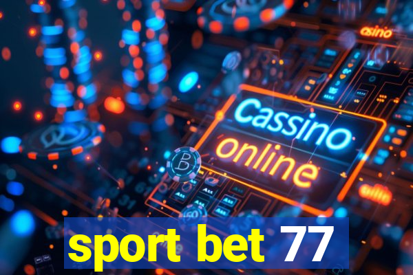 sport bet 77