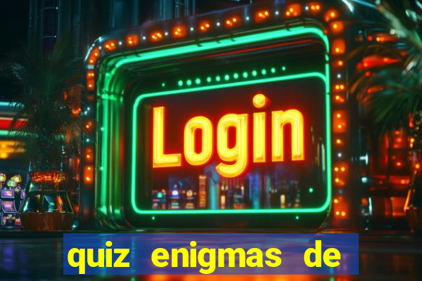 quiz enigmas de detetive enigmas de detetive com resposta