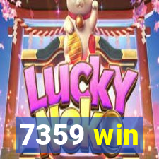 7359 win