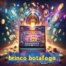 brinco botafogo