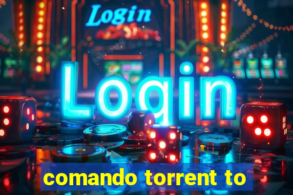 comando torrent to