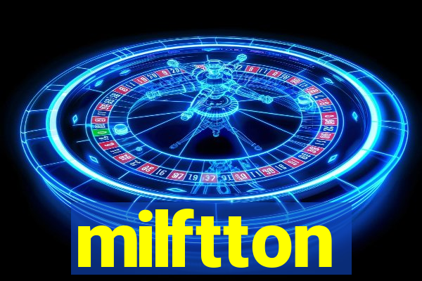 milftton