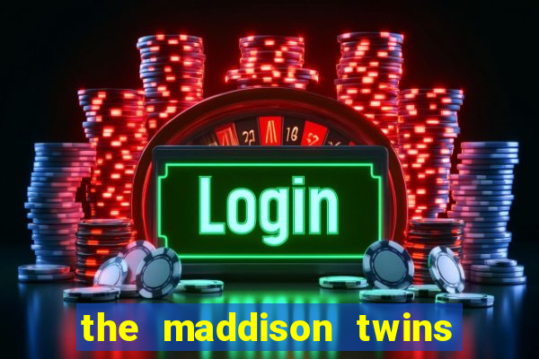 the maddison twins onlyfans free