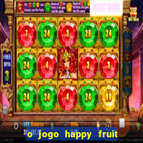 o jogo happy fruit fusion paga mesmo