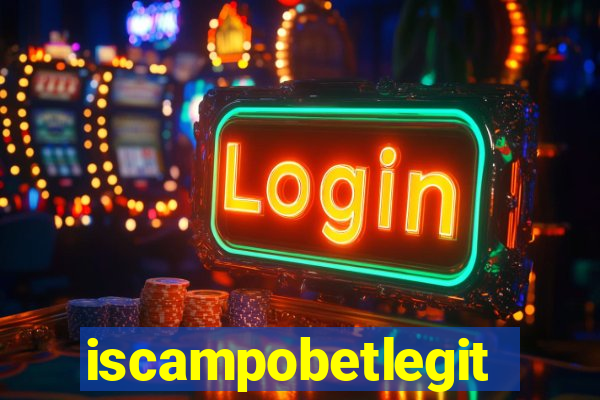 iscampobetlegit