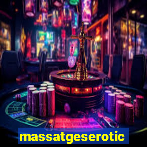 massatgeserotics's