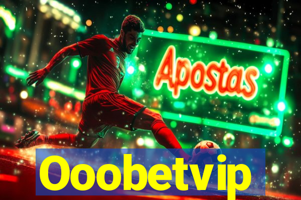 Ooobetvip