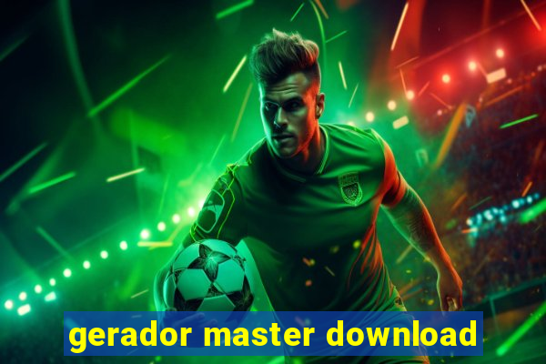 gerador master download