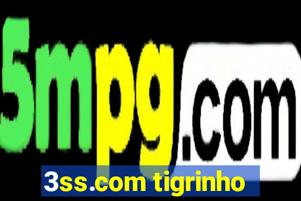 3ss.com tigrinho