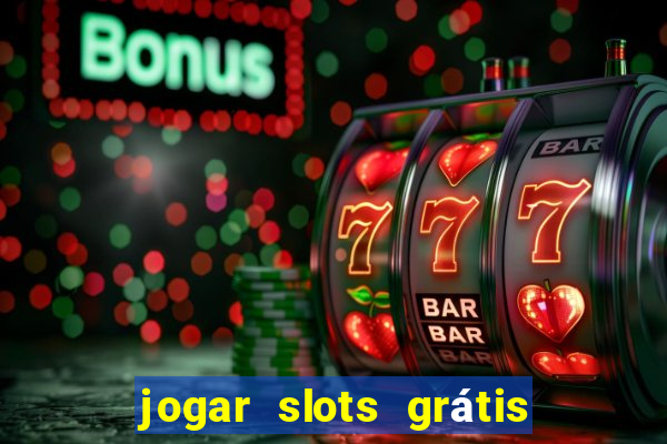 jogar slots grátis fortune tiger