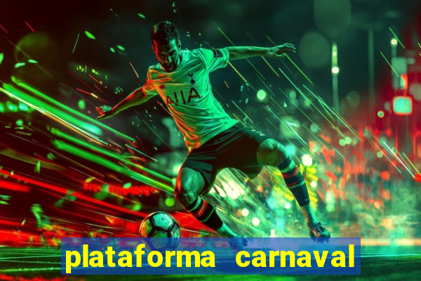 plataforma carnaval de ouro