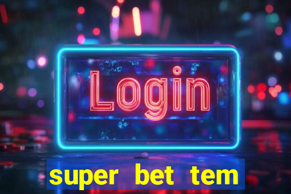 super bet tem pagamento antecipado