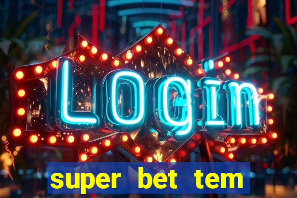 super bet tem pagamento antecipado