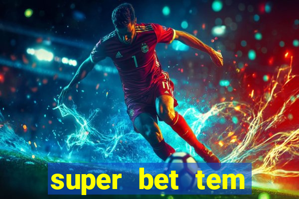 super bet tem pagamento antecipado