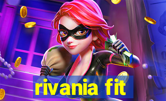 rivania fit