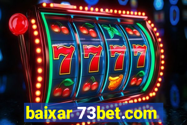 baixar 73bet.com