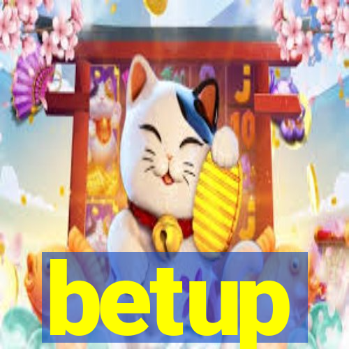 betup