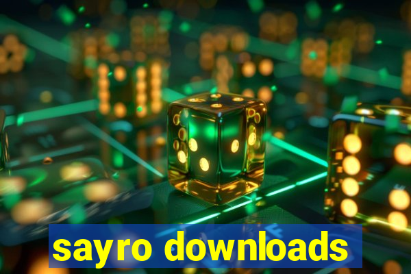 sayro downloads