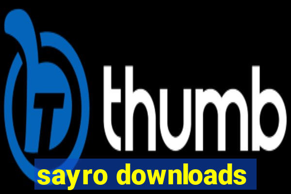 sayro downloads