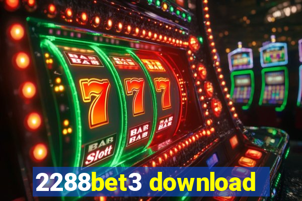 2288bet3 download