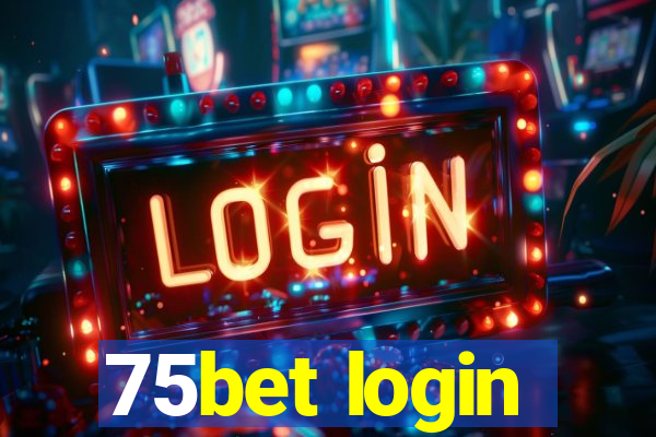 75bet login